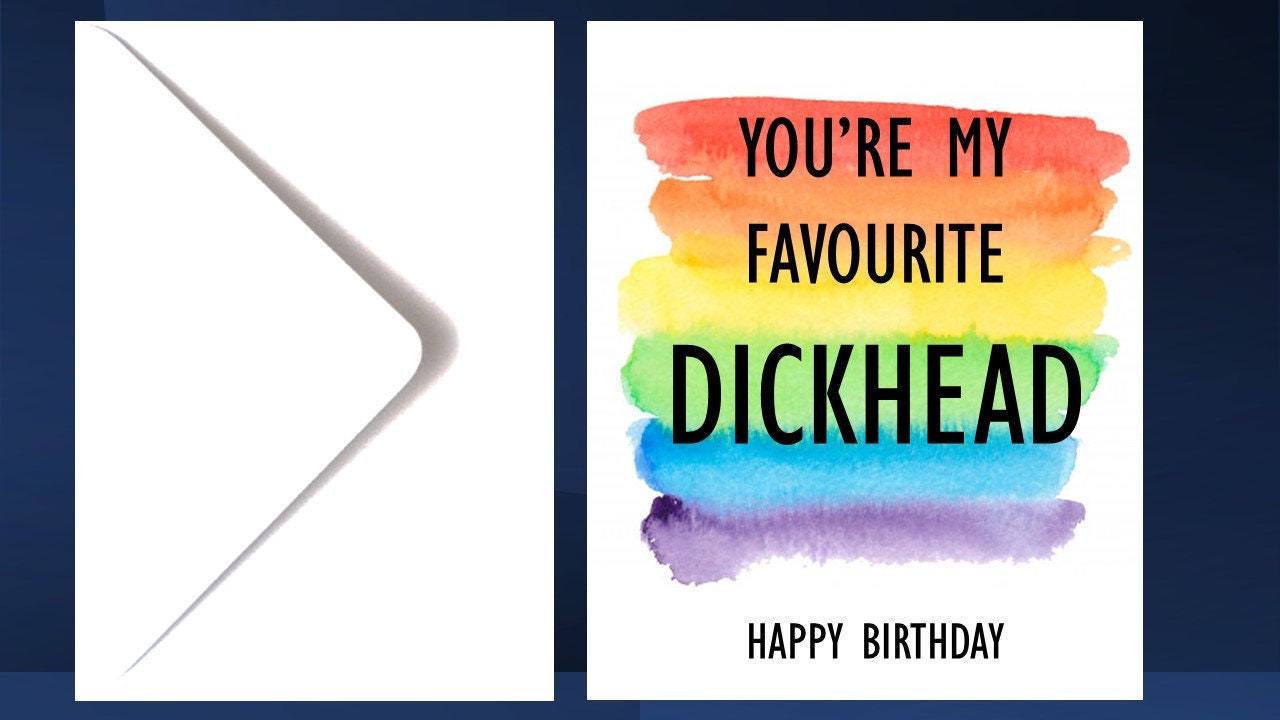 Favourite Dickhead, KnobHead, Twat BIRTHDAY Card