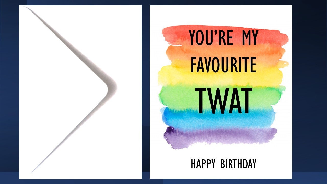 Favourite Dickhead, KnobHead, Twat BIRTHDAY Card