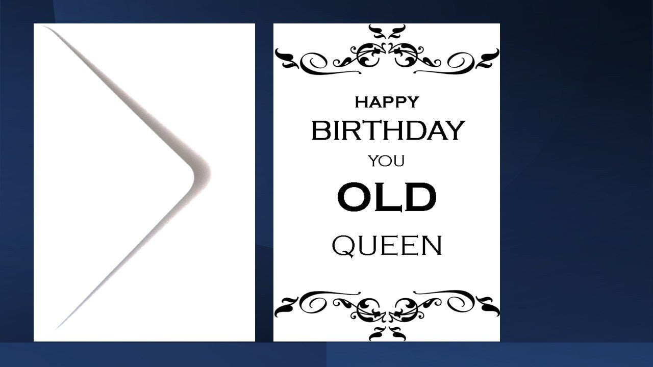 Old Queen Funny Birthday Card