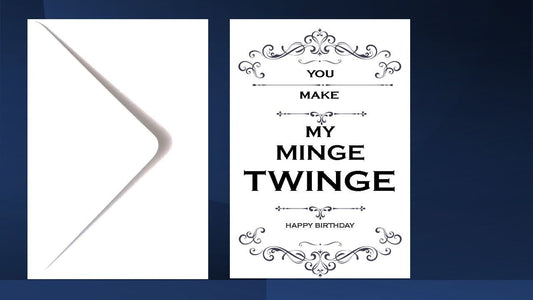 Minge Twinge Rude Funny Birthday Card.